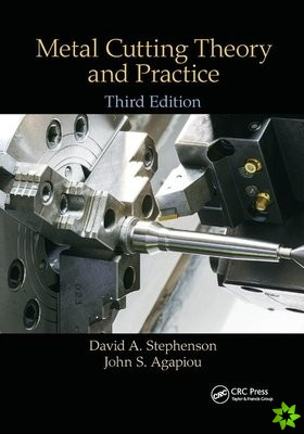 Metal Cutting Theory and Practice