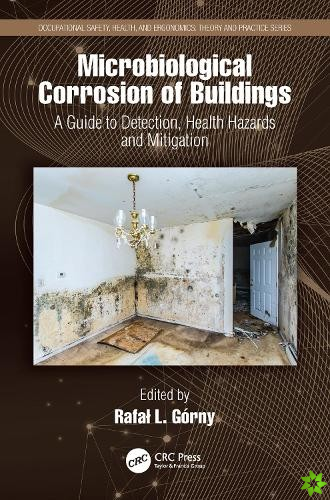 Microbiological Corrosion of Buildings