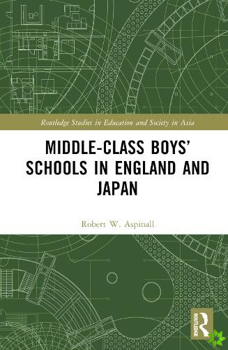 Middle-Class Boys Schools in England and Japan