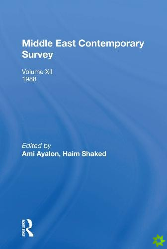 Middle East Contemporary Survey, Volume Xii, 1988