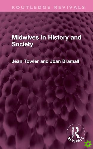 Midwives in History and Society