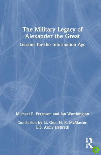 Military Legacy of Alexander the Great