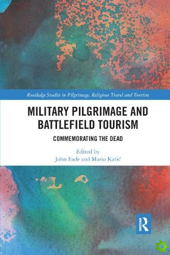 Military Pilgrimage and Battlefield Tourism