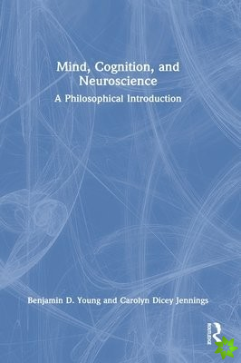 Mind, Cognition, and Neuroscience