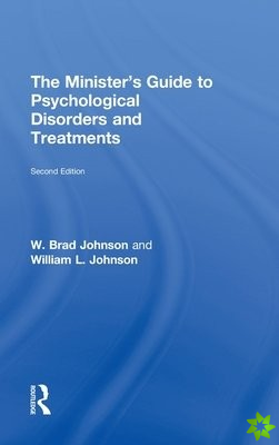 Minister's Guide to Psychological Disorders and Treatments