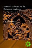 Mipham's Dialectics and the Debates on Emptiness
