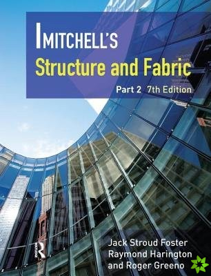 Mitchell's Structure & Fabric Part 2