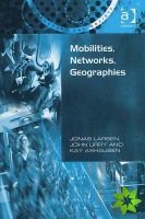 Mobilities, Networks, Geographies