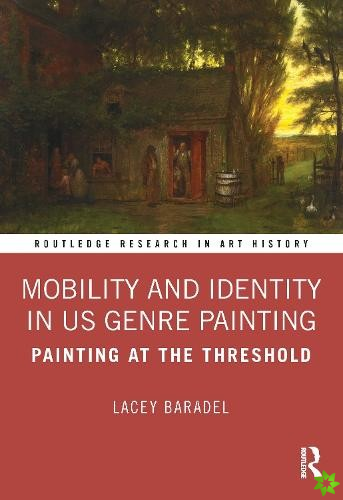 Mobility and Identity in US Genre Painting