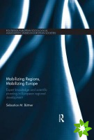 Mobilizing Regions, Mobilizing Europe