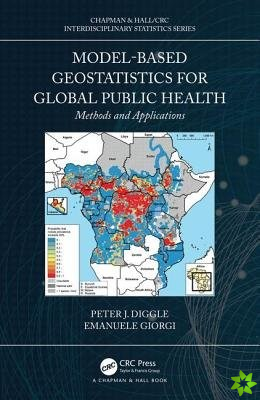 Model-based Geostatistics for Global Public Health