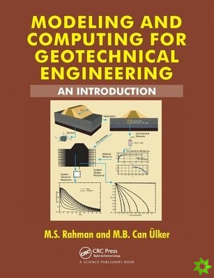 Modeling and Computing for Geotechnical Engineering