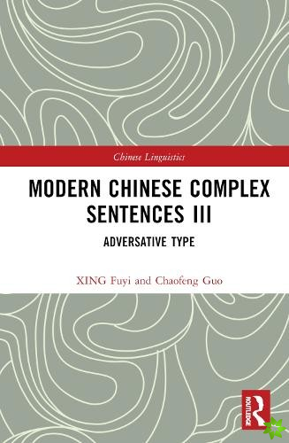 Modern Chinese Complex Sentences III