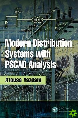 Modern Distribution Systems with PSCAD Analysis