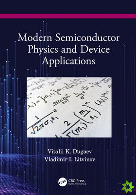 Modern Semiconductor Physics and Device Applications