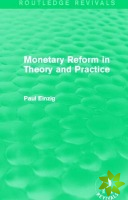 Monetary Reform in Theory and Practice (Routledge Revivals)