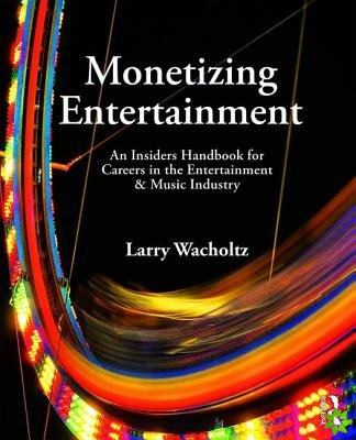Monetizing Entertainment