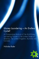 Money Laundering - An Endless Cycle?