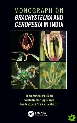 Monograph on Brachystelma and Ceropegia in India