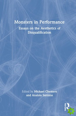 Monsters in Performance