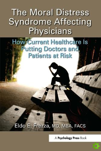 Moral Distress Syndrome Affecting Physicians