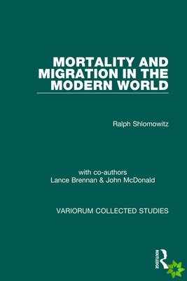 Mortality and Migration in the Modern World