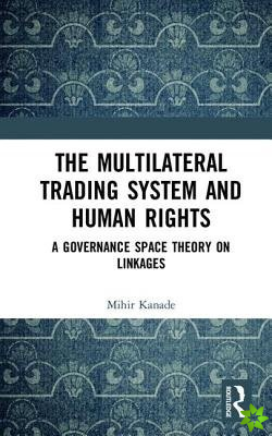 Multilateral Trading System and Human Rights
