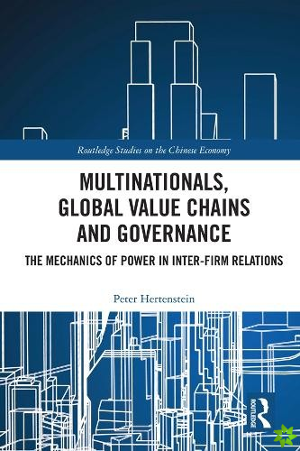 Multinationals, Global Value Chains and Governance