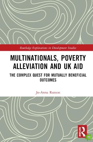 Multinationals, Poverty Alleviation and UK Aid