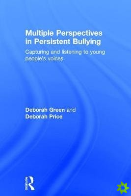 Multiple Perspectives in Persistent Bullying