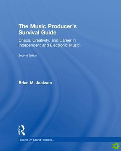 Music Producers Survival Guide