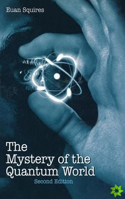 Mystery of the Quantum World