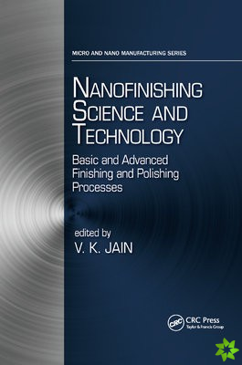Nanofinishing Science and Technology