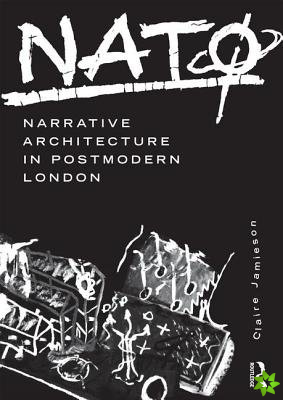 NAT: Narrative Architecture in Postmodern London
