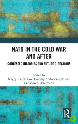 NATO in the Cold War and After
