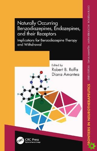 Naturally Occurring Benzodiazepines, Endozepines, and their Receptors