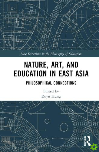 Nature, Art, and Education in East Asia