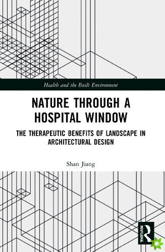 Nature through a Hospital Window