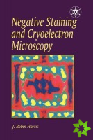 Negative Staining and Cryoelectron Microscopy