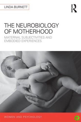 Neurobiology of Motherhood