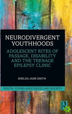 Neurodivergent Youthhoods