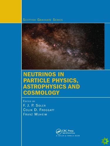 Neutrinos in Particle Physics, Astrophysics and Cosmology