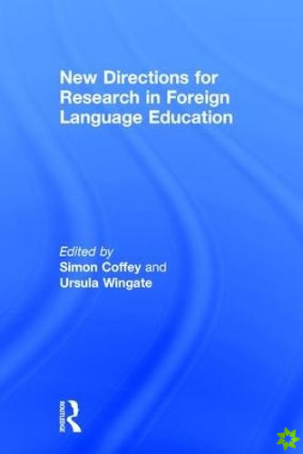New Directions for Research in Foreign Language Education