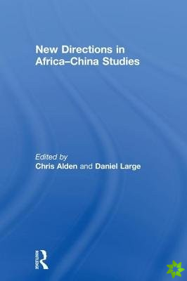 New Directions in AfricaChina Studies