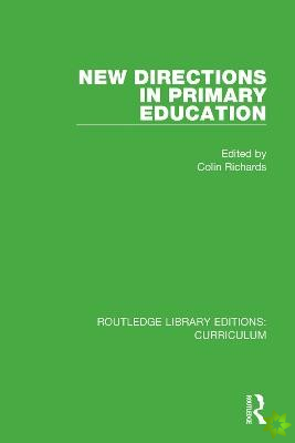 New Directions in Primary Education