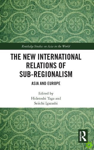 New International Relations of Sub-Regionalism