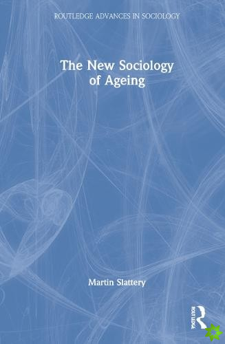 New Sociology of Ageing