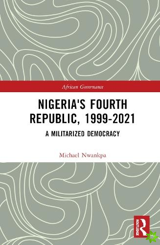Nigeria's Fourth Republic, 1999-2021