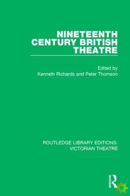 Nineteenth Century British Theatre