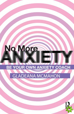 No More Anxiety!